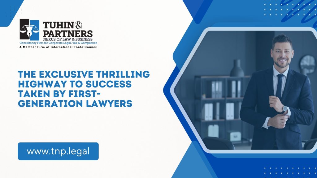 The Exclusive Thrilling Highway To Success Taken By First-Generation Lawyers