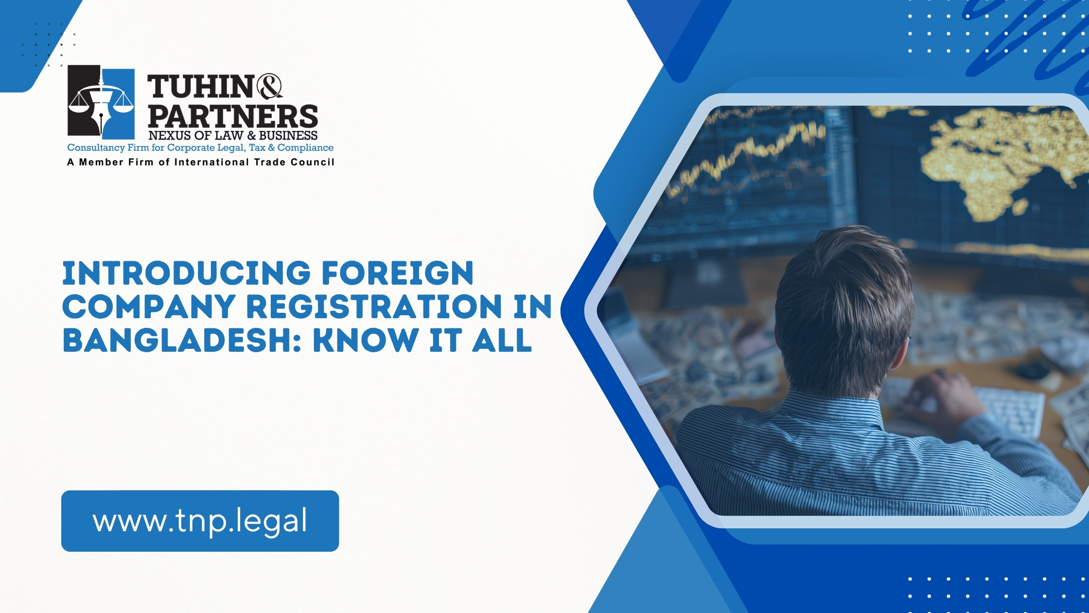 Introducing Foreign Company Registration In Bangladesh: Know It All