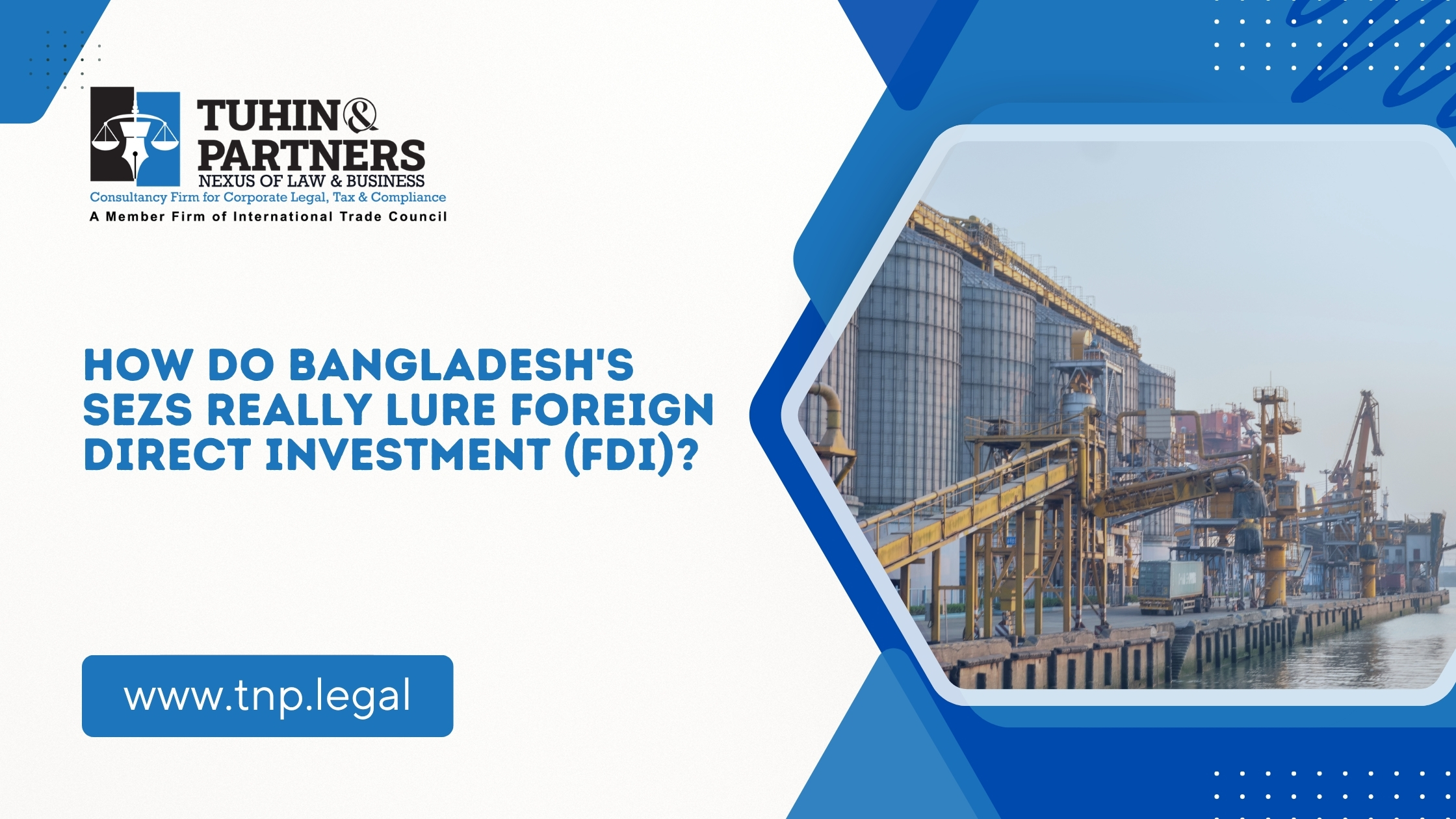 How Do Bangladesh's SEZs Really Lure Foreign Direct Investment (FDI)?