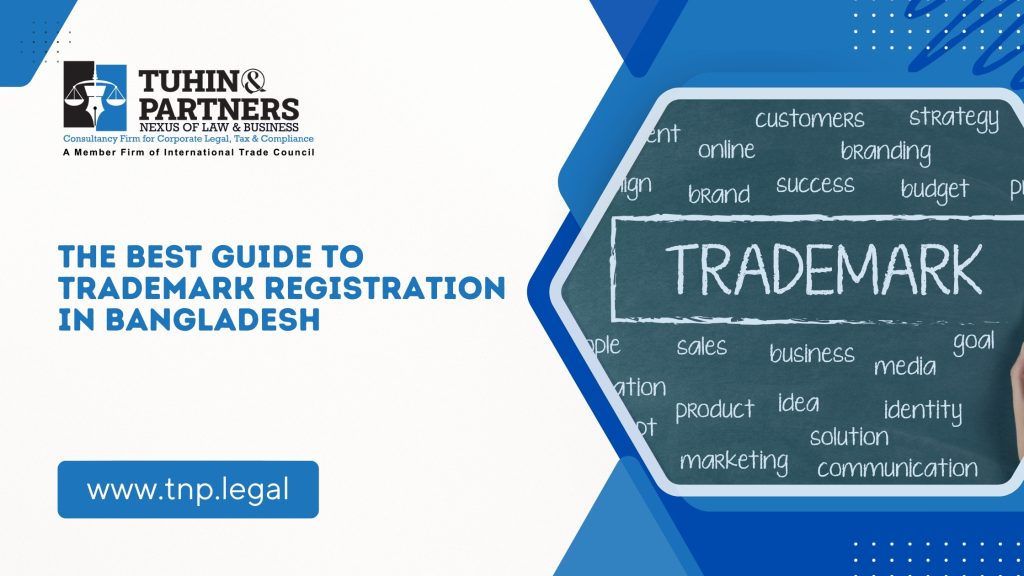 The Best Guide To Trademark Registration In Bangladesh