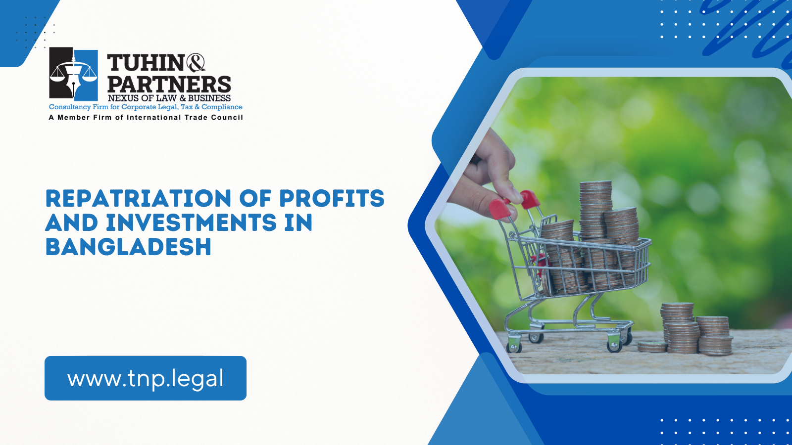 Advice on Repatriation of Profits and Investments in Bangladesh
